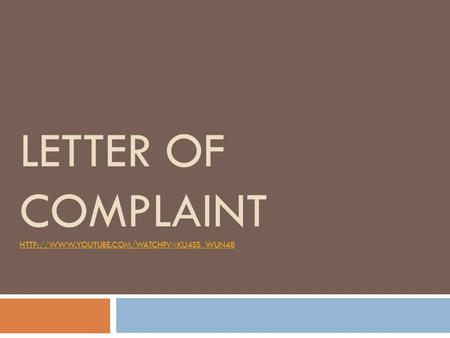 LETTER OF COMPLAINT