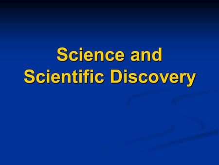 Science and Scientific Discovery. Time Series Test William at 6 months, before first Christmas William at 18 months, after first Christmas Conclusion: