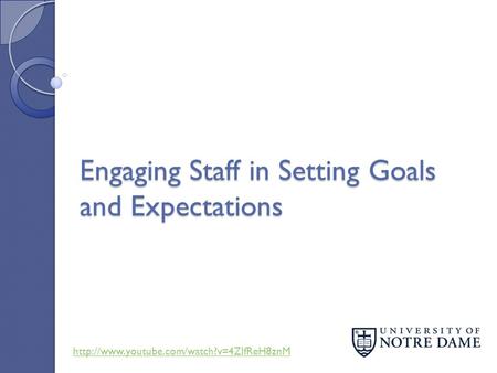 Engaging Staff in Setting Goals and Expectations