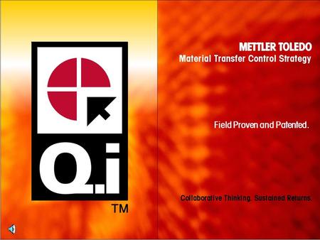 Field Proven and Patented.. The Strategy To stay competitive, manufacturing companies must: Increase speed of production Improve levels of quality Lower.