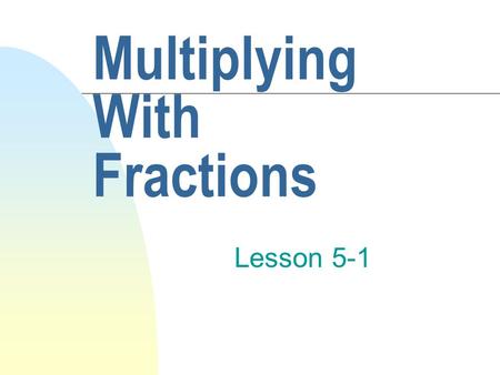 Multiplying With Fractions