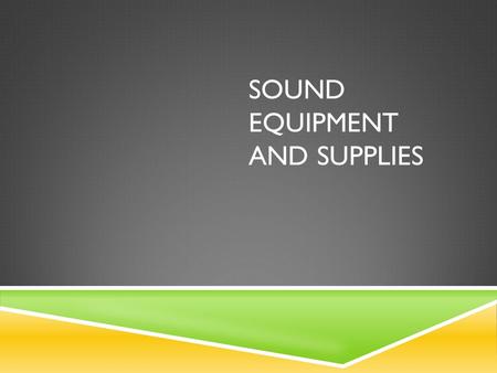 SOUND EQUIPMENT AND SUPPLIES.  SOUND CONTROL BOARD  For controlling the operation and volume of speakers and microphones  Inputs and controls music,