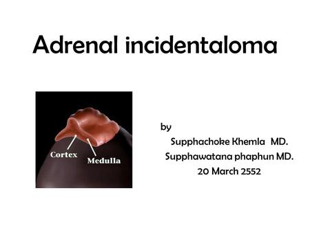 Adrenal incidentaloma