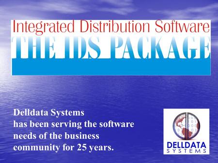 Delldata Systems has been serving the software needs of the business community for 25 years.