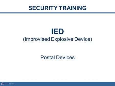 (Improvised Explosive Device)