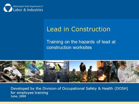 Training on the hazards of lead at construction worksites