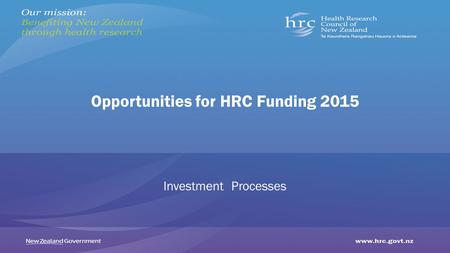 Opportunities for HRC Funding 2015 Investment Processes.