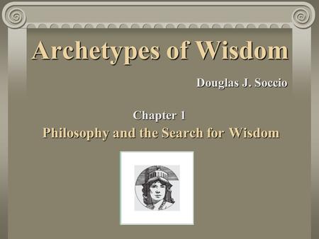 Philosophy and the Search for Wisdom