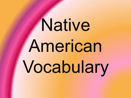 Native American Vocabulary