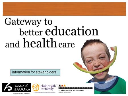 Gateway to better education and health care Information for stakeholders.