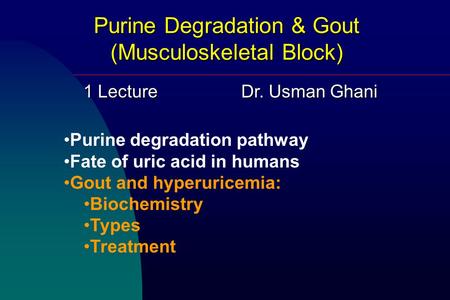 Purine Degradation & Gout (Musculoskeletal Block)