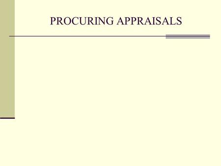 PROCURING APPRAISALS. Best Value Approach Mr Edward Biggers Dr. Pauline Tonsil.