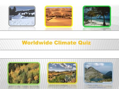 Worldwide Climate Quiz Pluvia Loriente CEIP JOSEP TARRADELLAS.