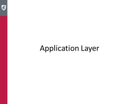 Application Layer. Domain Name System Domain Name System (DNS) Problem – Want to go to www.google.com, but don’t know the IP addresswww.google.com Solution.