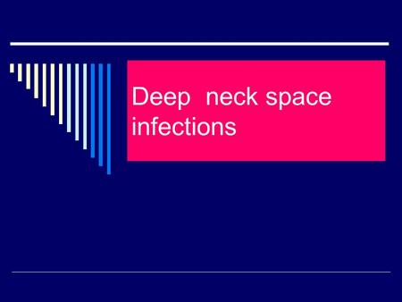 Deep neck space infections