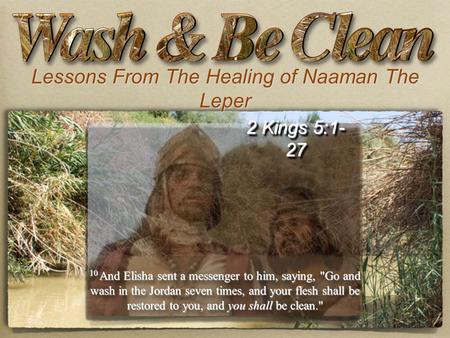 Lessons From The Healing of Naaman The Leper