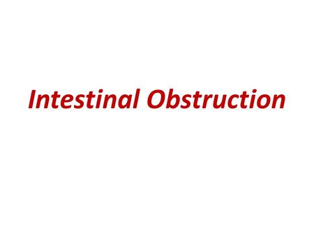 Intestinal Obstruction