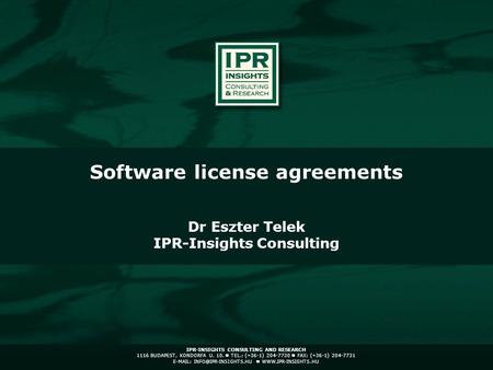 IPR-INSIGHTS CONSULTING AND RESEARCH 1116 BUDAPEST, KONDORFA U. 10. TEL.: (+36-1) 204-7730 FAX: (+36-1) 204-7731