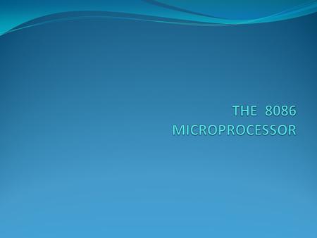 The 8086 Microprocessor The 8086, announced in 1978, was the first 16-bit microprocessor introduced by Intel Corporation 8086 is 16-bit MPU. Externally.