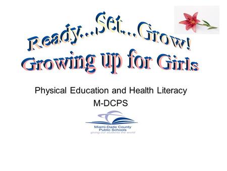 Physical Education and Health Literacy M-DCPS