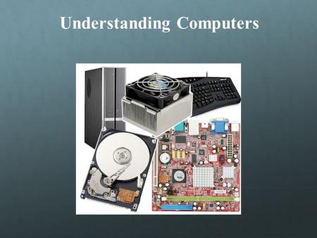 Understanding Computers