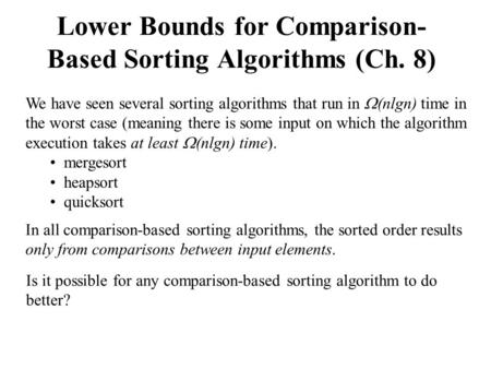 Lower Bounds for Comparison-Based Sorting Algorithms (Ch. 8)