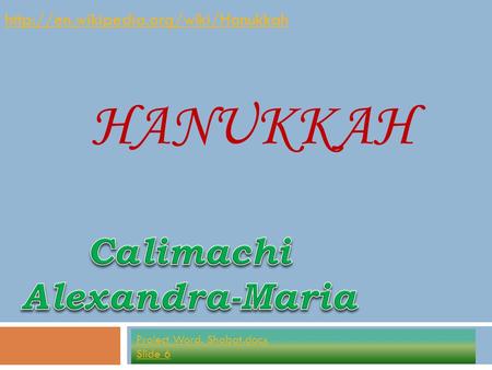 HANUKKAH  Proiect Word. Shabat.docx Slide 6.