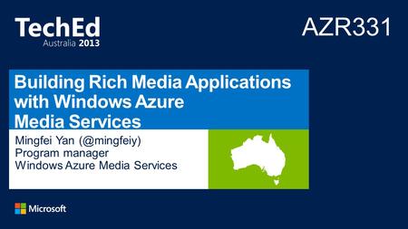 Mingfei Yan Program manager Windows Azure Media Services.