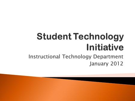 Instructional Technology Department January 2012.