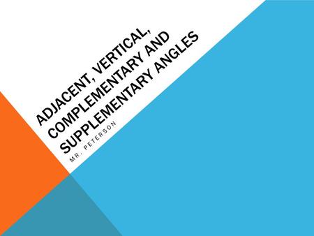 Adjacent, vertical, complementary and supplementary angles