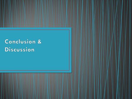 The conclusion must be the ‘answer’ to the aim of the experiment.