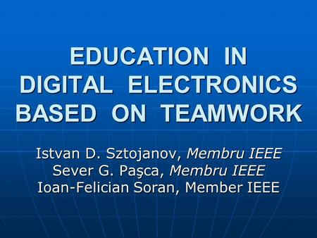 EDUCATION IN DIGITAL ELECTRONICS BASED ON TEAMWORK