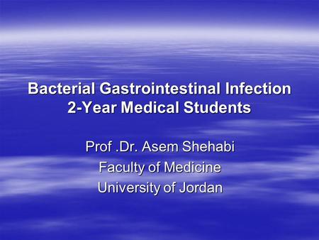 Bacterial Gastrointestinal Infection 2-Year Medical Students