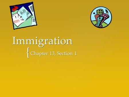 Immigration Chapter 13, Section 1.