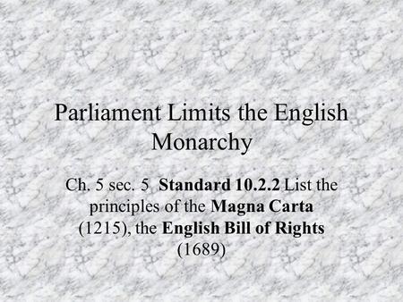 Parliament Limits the English Monarchy