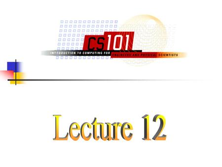 12-2 Know how if and switch C statements control the sequence of execution of statements. Be able to use relational and logical operators in the conditional.