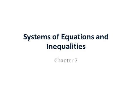 Systems of Equations and Inequalities