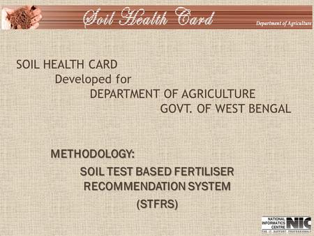 METHODOLOGY: SOIL TEST BASED FERTILISER RECOMMENDATION SYSTEM (STFRS)