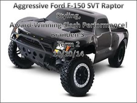 Ready-To-Race ® with TQ 2.4GHz Radio System and Power Cell 7-cell NiMH Battery! Fast, powerful, and tough, the Ford F-150 SVT Raptor is now available.