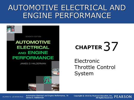 Figure 37.1 The throttle pedal is connected to the accelerator pedal position (APP) sensor. The electronic throttle body includes a throttle position (TP)