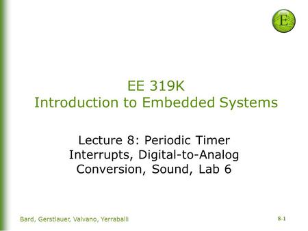 EE 319K Introduction to Embedded Systems