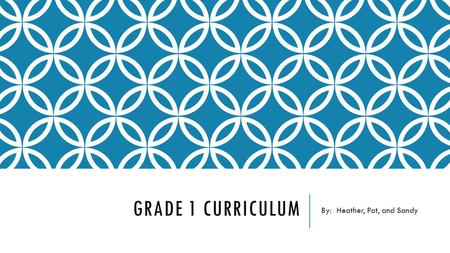 GRADE 1 CURRICULUM By: Heather, Pat, and Sandy. DIGITAL CITIZENSHIP It includes 3 lessons about online safety and evaluating websites. The technology.