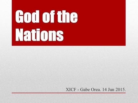 XICF - Gabe Orea. 14 Jun 2015.. For I will not venture to speak of anything except what Christ has accomplished through me to bring the Gentiles to obedience—by.