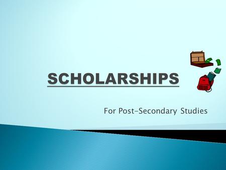 For Post-Secondary Studies.  43% estimate living expenses to be $5000-$10,000/year  56% estimate tuitions, books, academic supplies, etc. to be $5000.