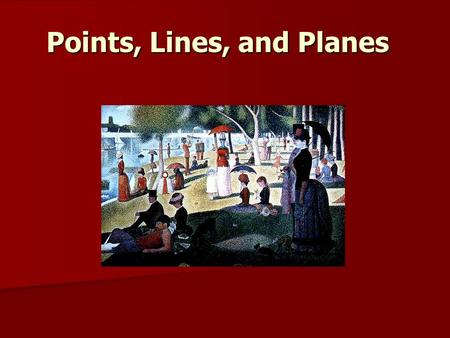 Points, Lines, and Planes