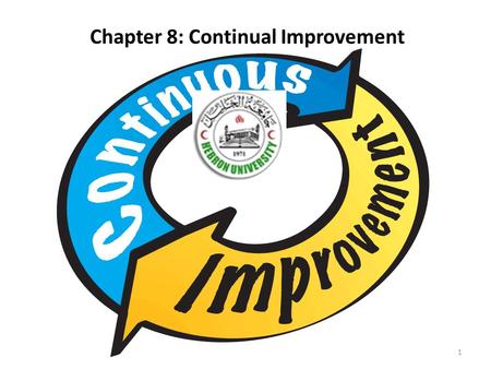 Chapter 8: Continual Improvement