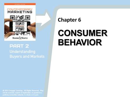 Chapter 6 © 2014 Cengage Learning. All Rights Reserved. May not be scanned, copied or duplicated, or posted to a publicly accessible website, in whole.