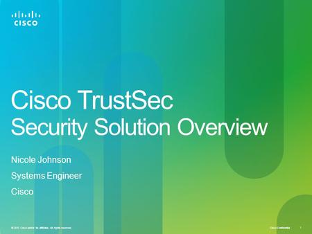 Cisco TrustSec Security Solution Overview