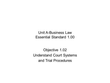 Unit A-Business Law Essential Standard 1.00