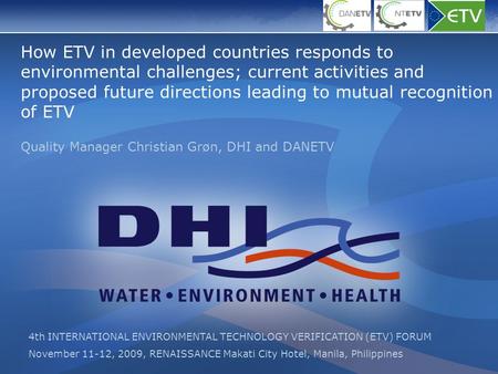 How ETV in developed countries responds to environmental challenges; current activities and proposed future directions leading to mutual recognition of.